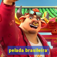 pelada brasileira